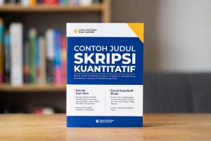Read more about the article Inspirasi Terbaik Contoh Judul Skripsi Kuantitatif 2026
